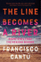 The Line Becomes a River: Dispatches From the Mexican Border