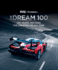 The Dream 100 From Evo and Octane: 100 Years. 100 Cars. the Greatest of All Time