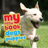 My Little Book of Dogs & Puppies