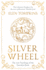 Silver Wheel: the Lost Teachings of the Deerskin Book