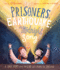 The Prisoners, the Earthquake and the Midnight Song (Tales That Tell the Truth)
