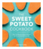 The Sweet Potato Cookbook: Heather Thomas