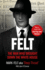 Felt: the Man Who Brought Down the White House-Now a Major Motion Picture