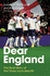 Dear England: The Real Story of the Three Lions Rebirth