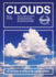 Clouds How Clouds Are Formed-Cloud Classification-Identifying Cloud Types-Predicting the Weather-All You Need to Know in One Concise Manual