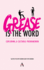 'Grease is the Word' Exploring a Cultural Phenomenon
