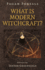 Pagan Portals-What is Modern Witchcraft?