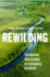 Rewilding: the Radical New Science of Ecological Recovery (Hot Science)