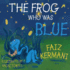 The Frog Who Was Blue