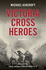 Victoria Cross Heroes: Volume 11