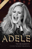 Adele: the Biography