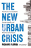 New Urban Crisis