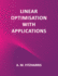 Linear Optimisation with Applications