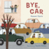 Bye Car! (Child's Play Library)