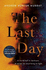 The Last Day: the Sunday Times Bestseller