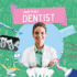 Dentist I Want to Be a