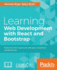 Learning Web Development With React and Bootstrap