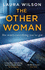 The Other Woman: an Addictive Psychological Thriller You Won't Be Able to Put Down