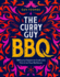 Curry Guy Bbq: 100 Classic Dishes to Cook Over Fire Or on Your Barbecue