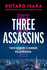 Three Assassins: a Propulsive New Thriller From the Bestselling Author of Bullet Train