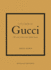 Little Book of Gucci: the Story of the Iconic Fashion House (Little Books of Fashion, 7)