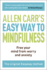 The Easy Way to Mindfulness: Free Your Mind From Worry and Anxiety (Allen Carr's Easyway)