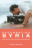 Documenting Syria Library of Modern Middle East Studies Filmmaking, Video Activism and Revolution