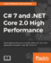 C# 7 and. Net Core 2.0 High Performance