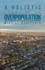A Holistic Treatise on Overpopulation