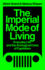 Theimperialmodeofliving Format: Paperback