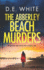 The Abberley Beach Murders an Addictive Crime Thriller With a Fiendish Twist (Detective Dove Milson)