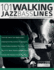 101 Walking Jazz Bass Lines: Learn to Build & Play Walking Basslines on Every Essential Jazz Chord Sequence