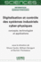 Digitalisation Et Contrle Des Systmes Industriels Cyber-Physiques: Concepts, Technologies Et Applications