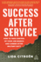 Success After Service: How to Take Control of Your Job Search and Career After Military Duty