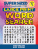 Supersized for Challenged Eyes, Book 3: Super Large Print Word Search Puzzles (Supersized for Challenged Eyes Super Large Print Word Search Puzzles)