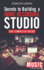 Secrets to Building a Home Recording Studio: the Complete Guide