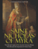 Saint Nicholas of Myra: The Life and Legacy of the Ancient Christian Bishop Who Became the Inspiration for Santa Claus