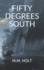Fifty Degrees South: the Battle at the End of the World Novella: 1 (the Burns Series)