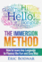 The Immersion Method: How to Learn Any Language to Fluency the Fun and Easy Way
