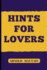 Hints for Lovers