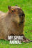 My Spirit Animal: Capybara Journal