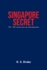 Singapore Secret 1941 1981 a Human Story Over Three Generations