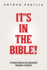 It's in the Bible! : a Practical Historical and Sociopolitical Perspective of Scripture