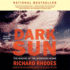 Dark Sun: the Making of the Hydrogen Bomb