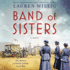Band of Sisters: the Women of Smith College Go to War