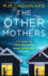 The Other Mothers: an Absolutely Gripping Thriller With a Shocking Twist: 4 (Detective Jo Fournier)