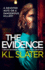 The Evidence: a Completely Unputdownable Psychological Thriller With a Shocking Twist