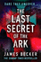 The Last Secret of the Ark: a Completely Gripping Conspiracy Thriller