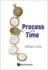 Process and Time
