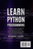 Learn Python Programming: in This Book It Will Teach You About the Language, Data Analysis and Algorithms and Will Level Up Your Skills in Computer Programming to Become an Expert Pythonista